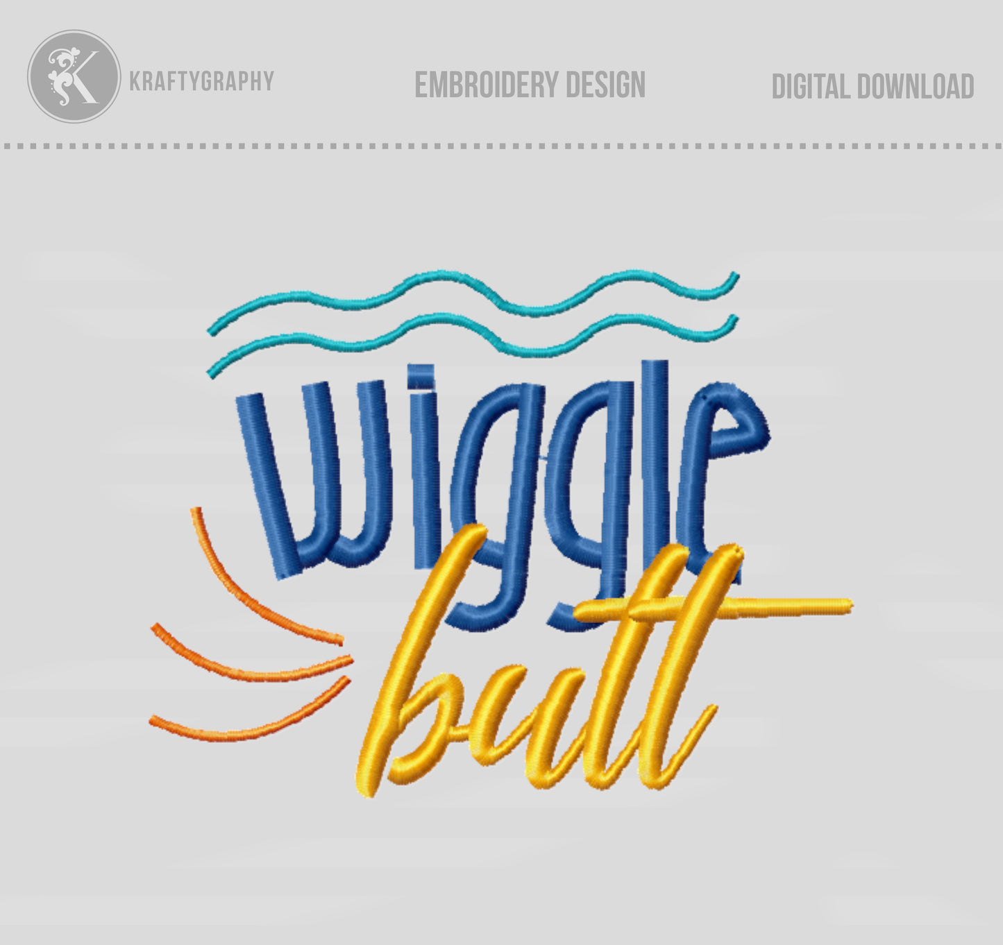 Wiggle But - Dog Lover Saying Machine Embroidery Design-Kraftygraphy