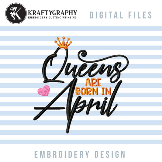 Queen Birthday Machine Embroidery Designs, Month Birthday Embroidery Sayings, Girl Birthday Embroidery Patterns, Birthday Shirt Pes Files-Kraftygraphy