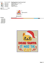 Load image into Gallery viewer, Dear Santa it Was the Cat Machine Embroidery Saying, Christmas Cat Sayings, Cat Face With Santa Hat Embroidery Patterns-Kraftygraphy
