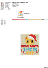 Load image into Gallery viewer, Dear Santa it Was the Cat Machine Embroidery Saying, Christmas Cat Sayings, Cat Face With Santa Hat Embroidery Patterns-Kraftygraphy
