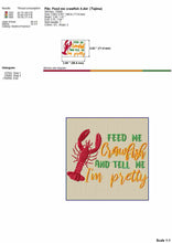 Load image into Gallery viewer, Feed me crawfish and tell me i&#39;m pretty - Cajun embroidery designs for machine-Kraftygraphy
