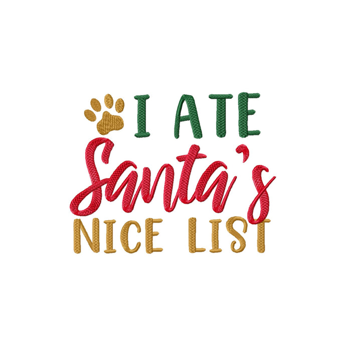 Christmas dog saying machine embroidery design - I ate Santa's Nice List-Kraftygraphy