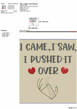 Load image into Gallery viewer, I came I saw I pushed it over, cat machine embroidery patterns funny,-Kraftygraphy
