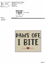 Load image into Gallery viewer, Paws off, I bite! - machine embroidery design for cat and dog bandana or patch-Kraftygraphy
