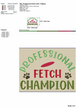 Load image into Gallery viewer, Dog embroidery designs sayings - Professional fetch champion-Kraftygraphy
