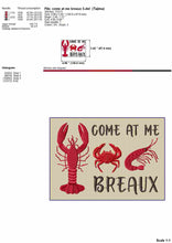 Load image into Gallery viewer, Come at me breaux embroidery design, cajun embroidery patterns-Kraftygraphy
