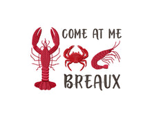 Load image into Gallery viewer, Come at me breaux embroidery design, cajun embroidery patterns-Kraftygraphy
