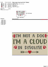Load image into Gallery viewer, Hilarious embroidery design for dog bandana - I&#39;m not a dog, I&#39;m a cloud in disguise-Kraftygraphy
