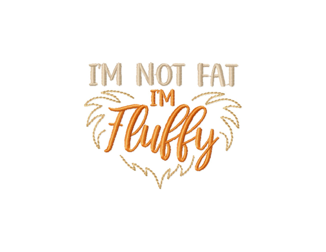 I'm not fat, I'm fluffy - funny cats and dogs machine embroidery design,-Kraftygraphy