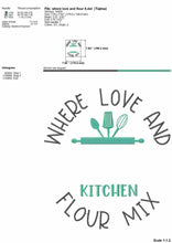 Load image into Gallery viewer, Where love and flour mix - kitchen embroidery design with split monogram frame for name-Kraftygraphy
