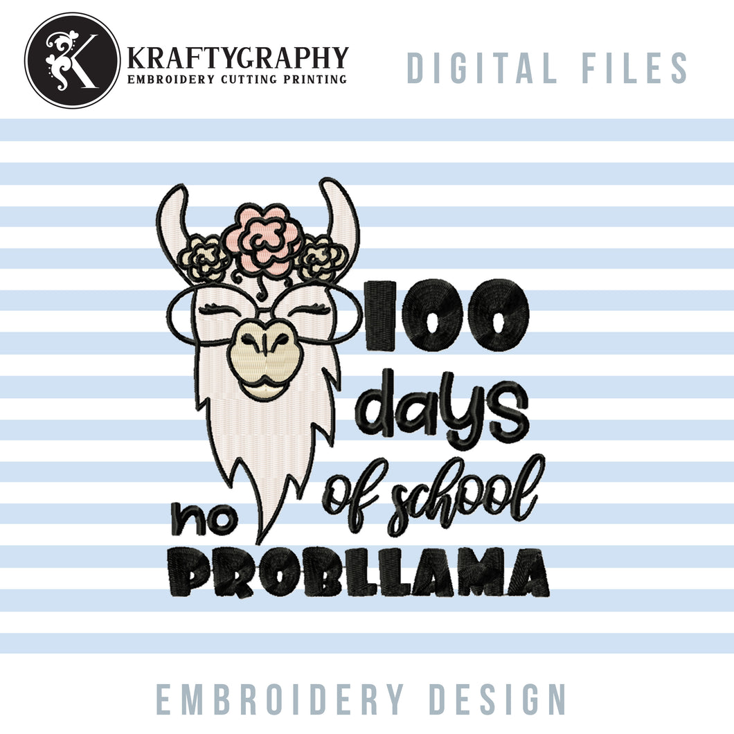 100 Days of School No Probllama Machine Embroidery Designs, Llama Face Embroidery Fill Stitch-Kraftygraphy