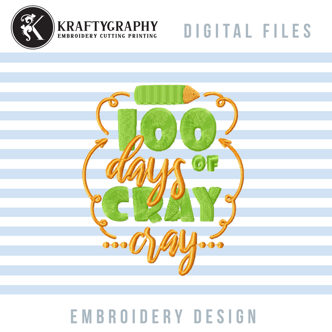 100 Days of School Embroidery Designs, Cray Cray Embroidery Sayings, Teacher Embroidery Patterns-Kraftygraphy