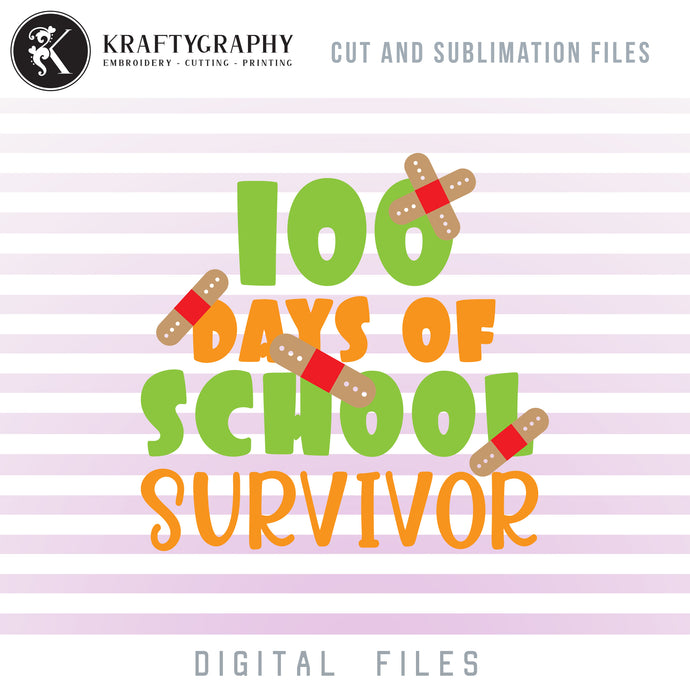 100 Days of School Survivor SVG Files, Funny 100 Days of School Clipart, School Sayings PNG, Kindergarten Shirt SVG, First Grade Quotes, school svg-Kraftygraphy