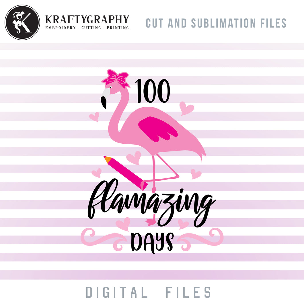 100 Days of School Flamingo SVG, Flamingo Teacher Shirt Clipart, Flamingo Stanging PNG Files, 100 Flamazing Days Dxf, School Sayings and Quotes, First Grade SVG, Kindergarten Dxf,School SVG-Kraftygraphy