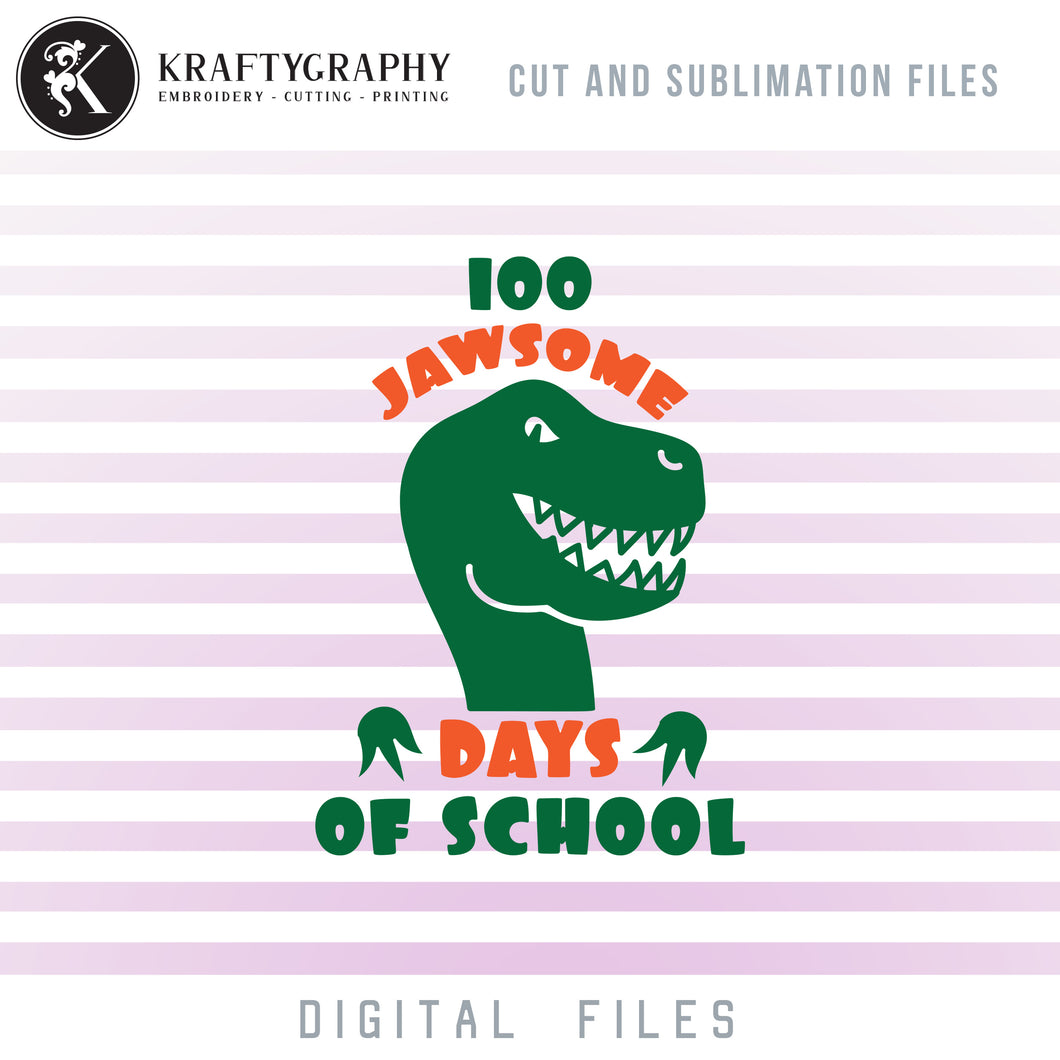 100 Jawsome Days of School SVG, 100 Days of School Dinosaur Clipart, Cute T-Rex PNG File for Sublimation, Dino Dxf Files for Laser Cut, Kindergarten SVG Cut Files, First Grade Shirt SVG, Dino SVG-Kraftygraphy