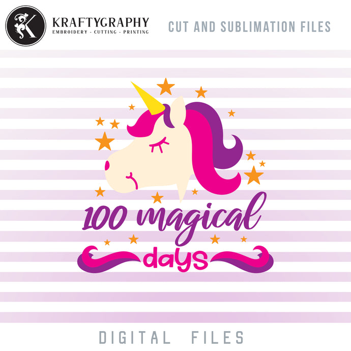 100 Magical Days PNG File for Sublimation, 100 Days of School SVG Files, Unicorn Face Clipart, Cute Unicorn Dxf Files for Laser Cut, School Girl Unicorn Vector Files, School Sayings and Quotes-Kraftygraphy