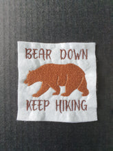 Load image into Gallery viewer, Funny motivational hiking embroidery designs - Bear down and keep hiking-Kraftygraphy
