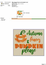 Load image into Gallery viewer, Pumpkin Embroidery Designs, Autumn Leaves and Pumpkin Please Embroidery Design for Machine, Fall Embroidery Designs, Thanksgiving Pes Embroidery Files-Kraftygraphy
