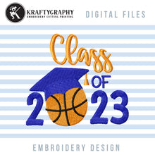 Load image into Gallery viewer, Class of 2023 Basketball Machine Embroidery Designs, Basketball Senior 2023 Embroidery Patterns, Pandemic Style Pes Files, Funny Graduation-Kraftygraphy
