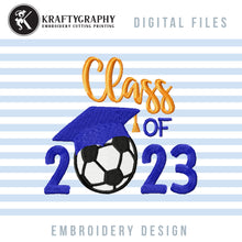 Load image into Gallery viewer, Class of 2023 Soccer Machine Embroidery Designs, Senior Graduation Pes Files-Kraftygraphy
