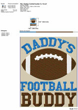 Load image into Gallery viewer, Cute Football Machine Embroidery Designs for Baby Bodysuits and Toddler Shirts, Daddy’s Football Buddy Pes Files, American Football Embroidery Sayings, Baby Boy Football Embroidery Patterns,-Kraftygraphy
