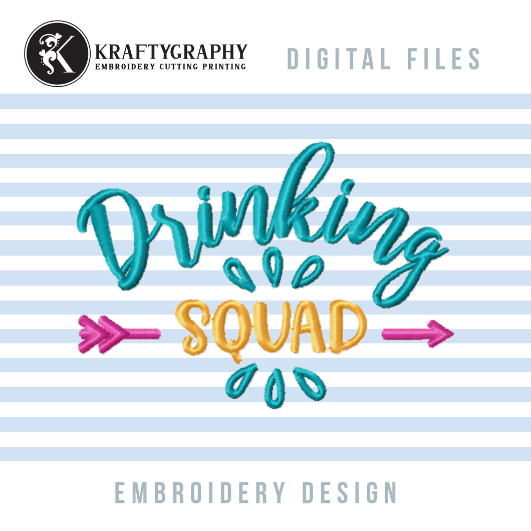 Drinking Squad Machine Embroidery Designs, Drinking Embroidery Sayings, Bachelorette Embroidery Patterns, Party Pes Files, Drinking Shirt Embroidery Files, Alcohol Jef Files, Kitchen Towels Hus Files-Kraftygraphy