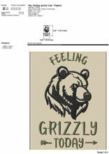 Load image into Gallery viewer, Funny hiking embroidery designs - Feeling grizzly today-Kraftygraphy
