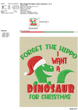 Load image into Gallery viewer, Funny Christmas Dinosaur Embroidery Design for Girls, Dinosaur With Santa Hat Embroidery Patterns, Christmas Embroidery Sayings for Kids, Dinosaur Face Embroidery Files, Forget the Hippo I Want a Dinosaur-Kraftygraphy
