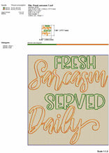 Load image into Gallery viewer, Fresh Sarcasm Served Daily, Tea Towel Machine Embroidery Designs, Dish Towel Embroidery Designs, Kitchen Embroidery Pes Files-Kraftygraphy
