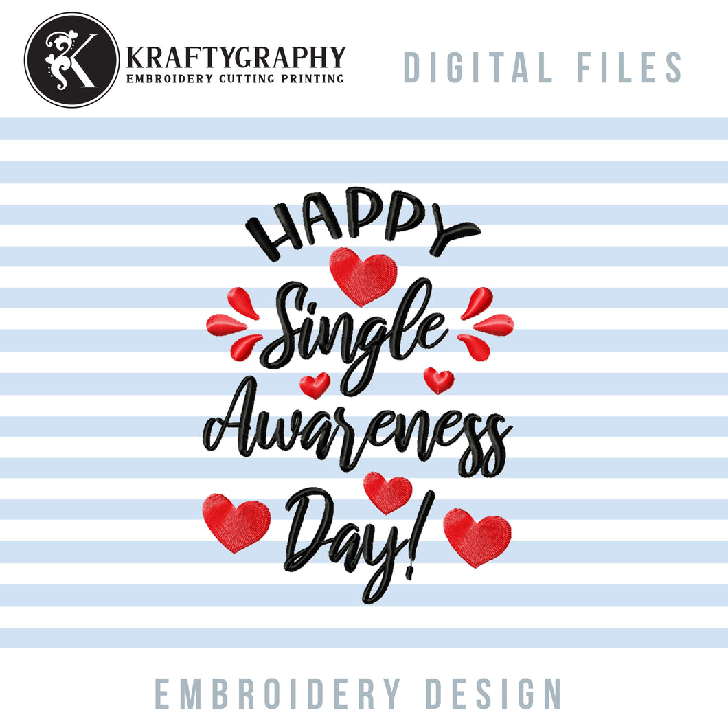 Happy Single Awareness Day Embroidery Designs, Anti Valentine Embroidery Patterns, Sarcastic Valentine's Day Embroidery Sayings, Funny Valentine Embroidery Pes Files, vp3, Hus, Jef Machine Embroidery-Kraftygraphy