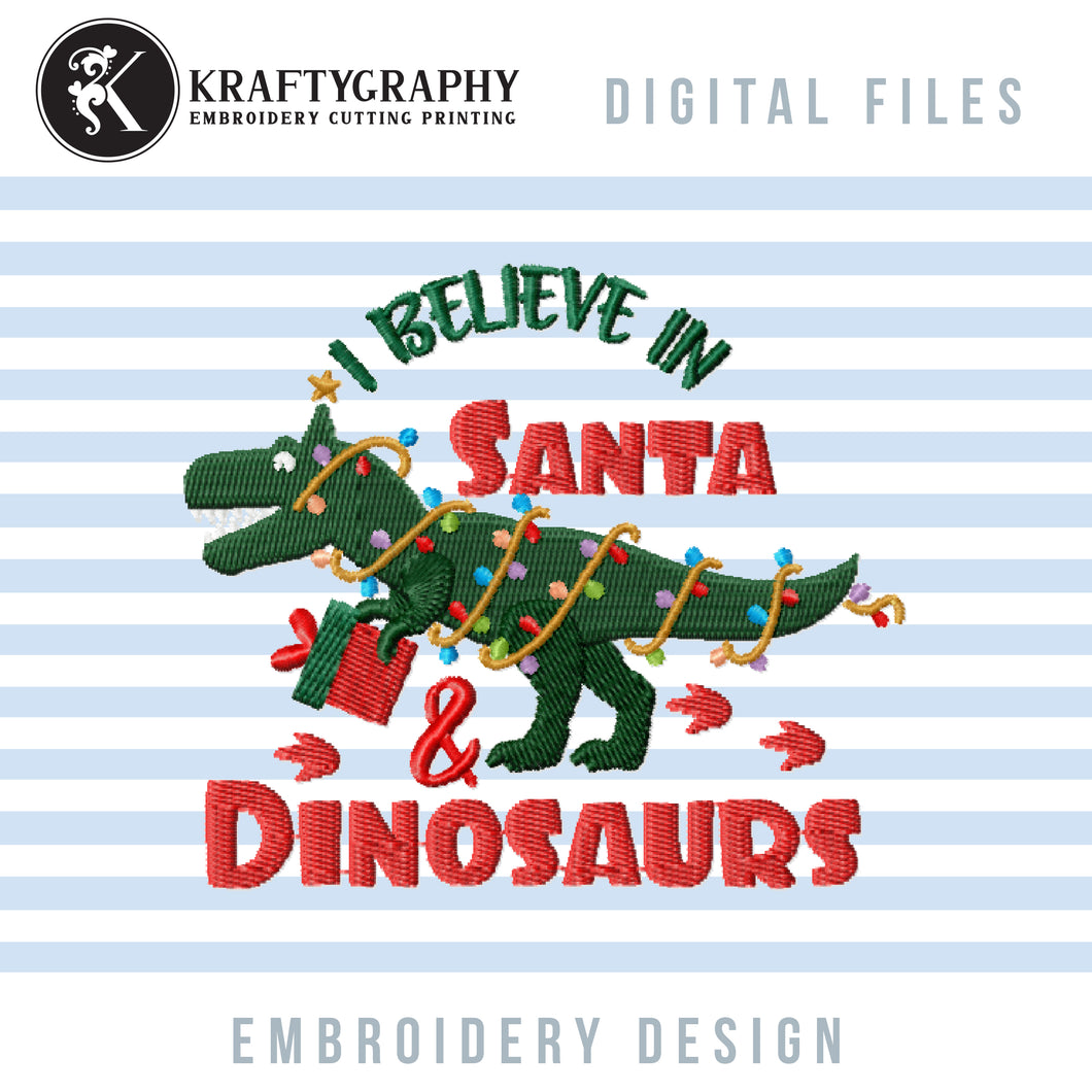 Christmas Tree Dinosaur Embroidery Design, Christmas Tree Rex Embroidery Patterns, Funny Christmas Embroidery Sayings for Kids, Dinosaur With Christmas Lights Embroidery Files, I Believe in Santa and Dinosaurs Pes Files-Kraftygraphy