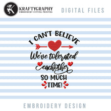 Load image into Gallery viewer, Funny Valentine Embroidery Designs, Anti Valentine Embroidery Patterns, Sarcastic Embroidery Files, Adult Humor Pes Files, Funny Couple Valentine Sayings Machine Embroidery-Kraftygraphy
