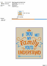 Load image into Gallery viewer, If You Met My Family, Funny Machine Embroidery Designs-Kraftygraphy
