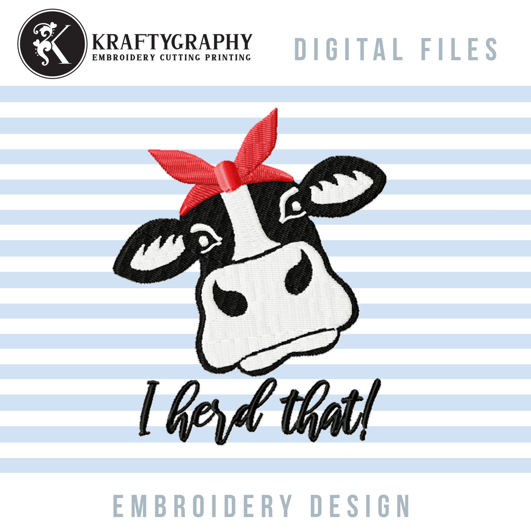 Girl Heifer Machine Embroidery Designs, Cow Head With Bandana Embroidery Patterns, Cute Cow Face Applique Pes Files, I Herd That Hus Files, Farm Animal Embroidery Sayings, Kitchen Towels vp3 Files-Kraftygraphy