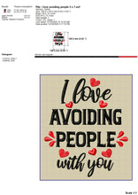 Load image into Gallery viewer, I Love Avoiding People Embroidery Designs FREE, Anti Valentine Embroidery Patterns FREE, Sarcastic Embroidery Sayings FREE, Couple Pes Files FREE, Pillow Covers Embroidery, Shirt Jef Files, Kitchen Towels, FREE embroidery, Embroidery free-Kraftygraphy
