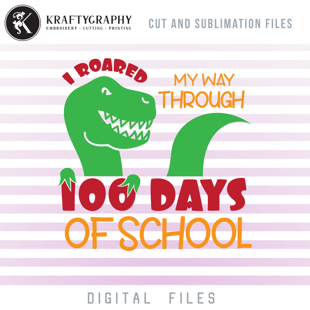 100 Days of School SVG With Dinosaur, 100th Day of School Dinosaur Clipart, T-Rex Face PNG for Sublimation, Cute Dino Dxf Laser Cut and Engrave Files, Vector School Files, School Sayings SVG Cutting Files-Kraftygraphy