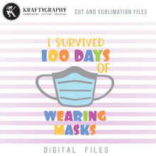 Load image into Gallery viewer, I Survived 100 Days of School Mask SVG, 100 Days of School Clipart Sayings, Teacher Shirt EPS Vector File, Students Dxf Laser Cutting Files, 100 Days of school svg-Kraftygraphy

