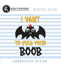 Load image into Gallery viewer, Funny Halloween Baby Machine Embroidery Design - I Vant for Your Boob-Kraftygraphy
