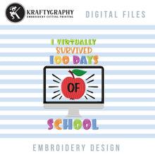 Load image into Gallery viewer, I Virtually Survived 100 Days of School Machine Embroidery Patterns, Teacher Shirt Embroidery Designs, Students Embroidery Pes Files, Funny Jef Files, Teacher Gift Embroidery, School embroidery, Teacher embroidery-Kraftygraphy
