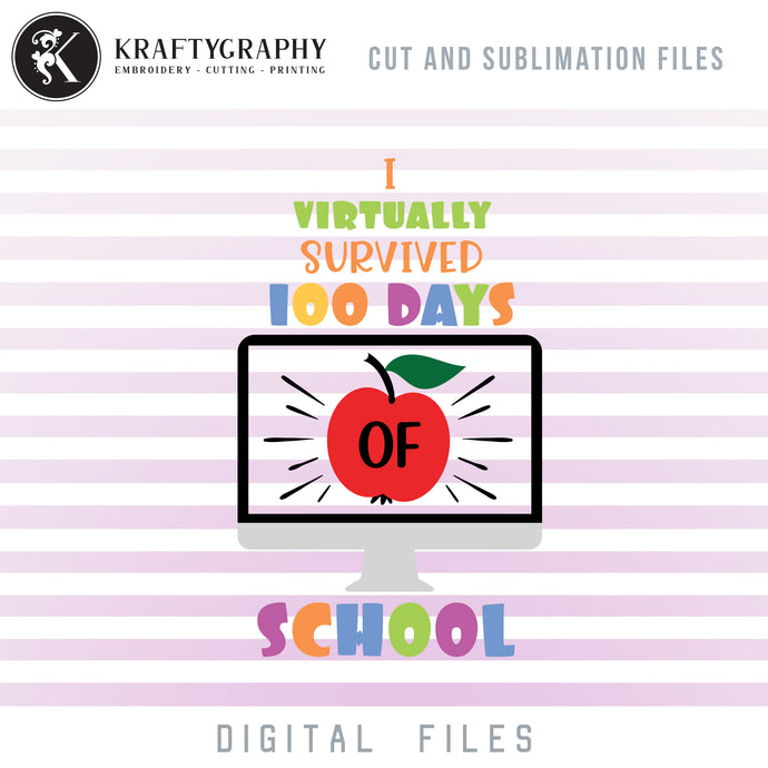 100 Days of School SVG Files, 2021 School Sayings Clipart, Online School PNG for Sublimation, Virtual School Dxf Laser Cut Files, Computer With Apple EPS Vector Files, 100 days of school svg-Kraftygraphy