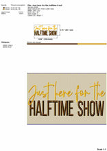 Load image into Gallery viewer, Just Here for the Halftime Show Machine Embroidery Designs, Footbal Season Embroidery Patterns-Kraftygraphy
