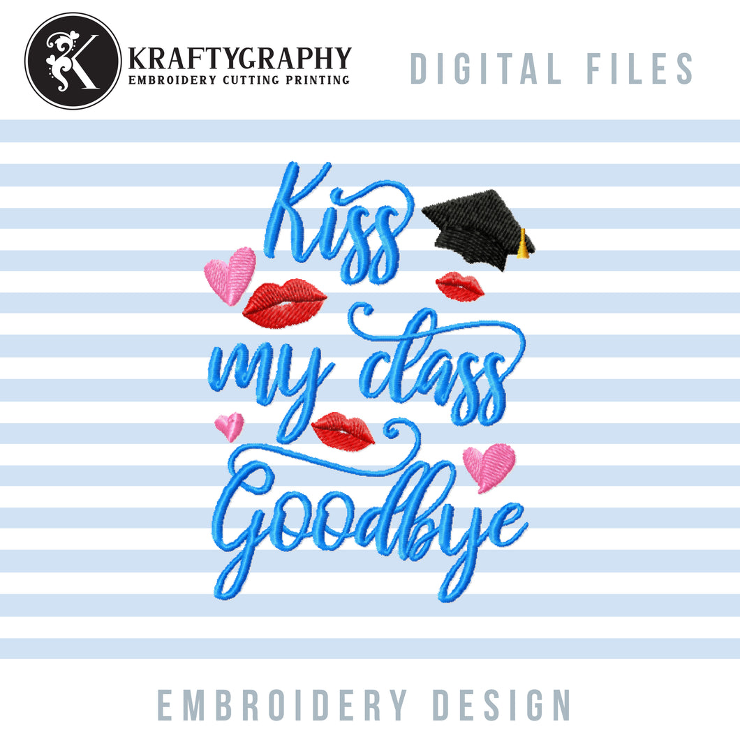 Graduation Mask Machine Embroidery Designs, Graduation Cap Embroidery Patterns, Teacher Pes Files, Kiss My Class Jef, Lips Hus Files, Senior-Kraftygraphy