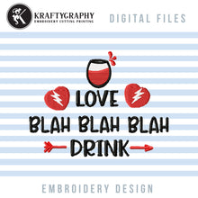 Load image into Gallery viewer, Valentine Drinking Embroidery Designs, Funny Valentine Embroidery Sayings, Adult Humor Embroidery Patterns, Valentine Party Embroidery Files, Kitchen Towels Machine Embroidery, Coasters Embroidery, Koozies Embroidery-Kraftygraphy
