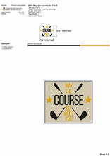 Load image into Gallery viewer, Funny golf embroidery sayings - May the course be with you-Kraftygraphy
