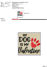 Load image into Gallery viewer, My Dog Is My Valentine Embroidery Designs, Dog Paw Embroidery Patterns, Heart Shaped Paw Machine Embroidery Applique 5 X 7, Valentine Embroidery Hus Files, Funny Dog Embroidery Sayings, Valentine Shirts Embroidery, Valentine Towel Jef Files-Kraftygraphy
