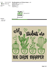 Load image into Gallery viewer, Cute Teacher Shirt Embroidery Design, 100 Days of School Embroidery Patterns, Cactuses in Pots Pes Files, My Students Are 100 Days Sharper-Kraftygraphy
