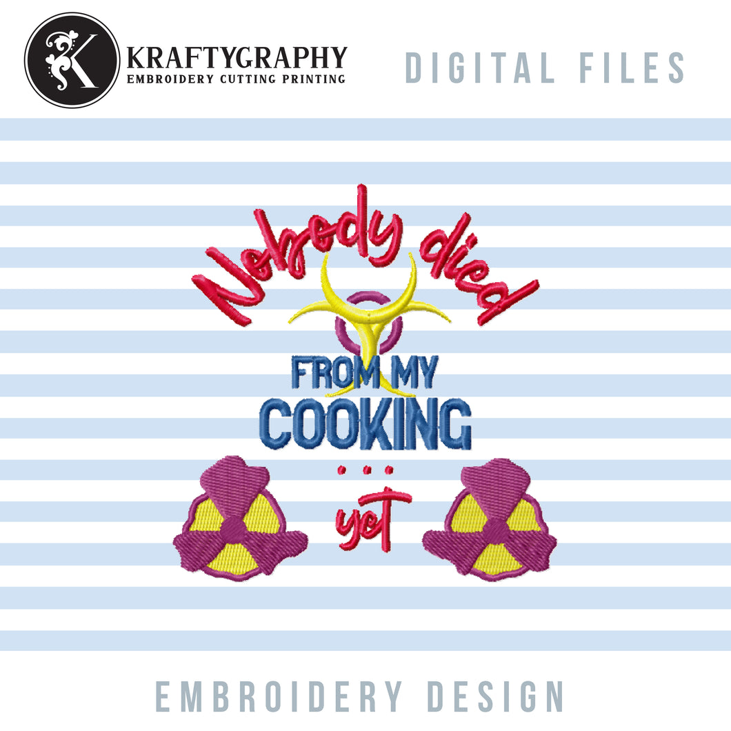 Funny kitchen embroidery design idea - nobody died from my cooking-Kraftygraphy