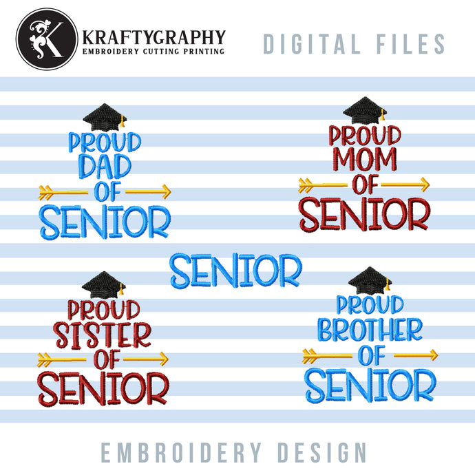 Senior Machine Embroidery Designs, Senior Sister Embroidery Patterns, Senior Mom Pes Files, Senior Dad Hus, Senior Brother for Graduation-Kraftygraphy