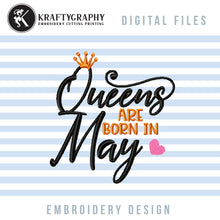 Load image into Gallery viewer, Queen Birthday Machine Embroidery Designs, Month Birthday Embroidery Sayings, Girl Birthday Embroidery Patterns, Birthday Shirt Pes Files-Kraftygraphy
