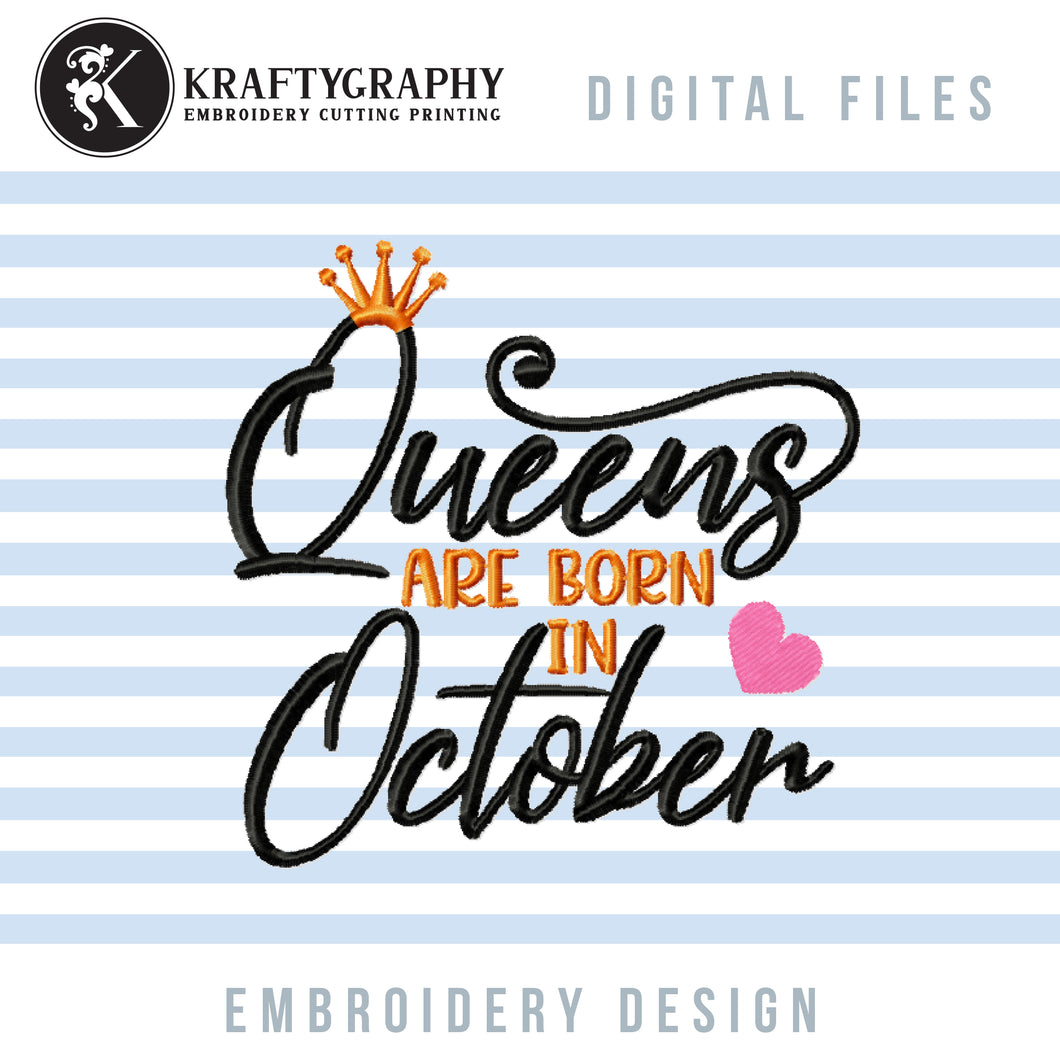 October Birthday Machine Embroidery Designs - Queens Are Born in October-Kraftygraphy